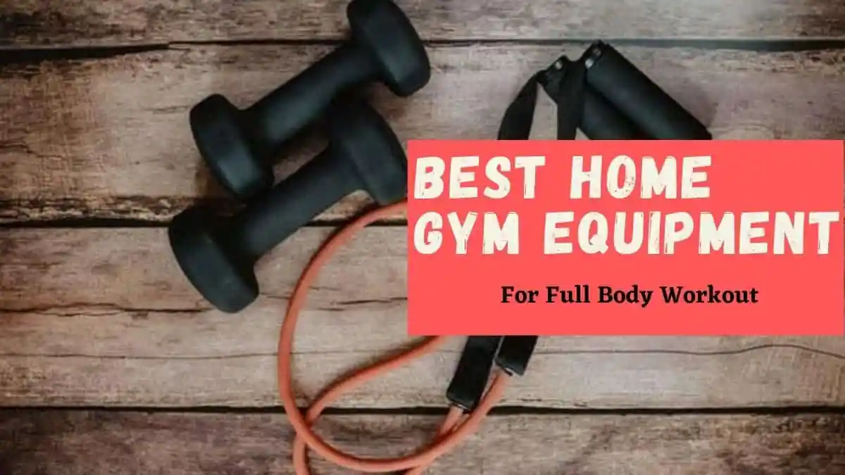 7 Best Home Gym Equipment